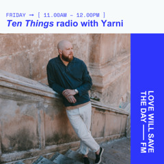 Ten Things radio vol.06 LWSTD FM