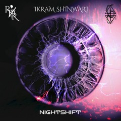 Ikram Shinwari - Night Shift (Original Mix)