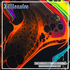 Zillionaire "Nu Disco / Disco House" Bootleg Pack 12 -[16 TRACKS]-