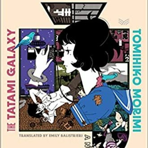 Stream The Tatami Galaxy Audiobook FREE 🎧 by Tomihiko Morimi from Free  Audiobooks | Listen online for free on SoundCloud