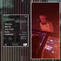Harknee - LIVE @ Luminal Groove 04/10/23