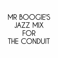 Jazz Mix For The Conduit