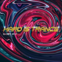 Hard Is Trance