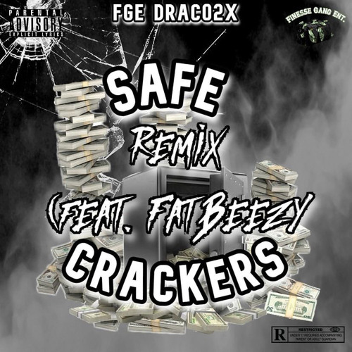 SafeCrackers Remix (feat. FatBeezy)