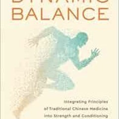 View EPUB 📒 Dynamic Balance by Tsz Chiu Chan MS, CSCS,Yat Kwan Wong, PhD KINDLE PDF