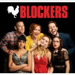 [!Watch] Blockers (2018) FullMovie MP4/720p 5124907