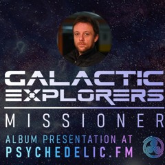 PsyTales Bonus Episode: Galactic Explorers (MKD)- Missioner Album Presentation (Full Mix)