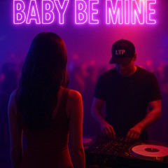 Baby Be Mine