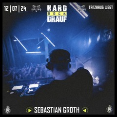 Sebastian Groth - Hard Bock Drauf - Tanzhaus West | Hard Techno | Live Set 12.07.2024