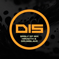 Hiraeth & Drumslave - SRSLY EP Mix