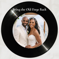 2) Bring The Old Days Back