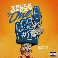 Yella Beezy & Trapboy Freddy ~ The 1