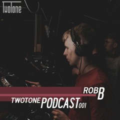TwoTone Podcast 001 - robB