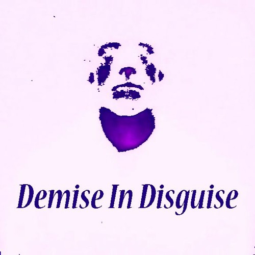Demise In Disguise