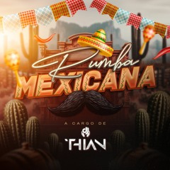 Dj Thian - Rumba Mexicana