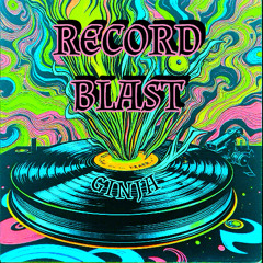 GINJA - RECORD BLAST