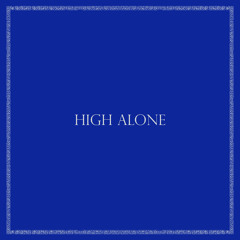 High Alone