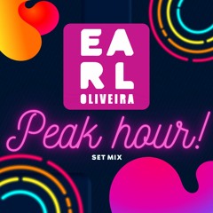 PEAK HOUR! Earl Oliveira