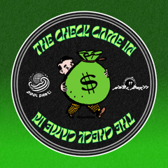 THE CHECK CAME IN... (out now on all streaming platforms!)