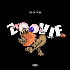 Fetty Wap - Zoovie