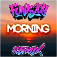 Jason Derulo, Cheat Codes, De La Ghetto & Galantis - Morning (funkjoy Remix) SC Edit