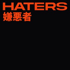 HATERS