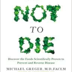 [VIEW] EBOOK 🎯 How Not to Die: Discover the Foods Scientifically Proven to Prevent a