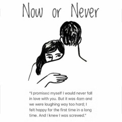 Now Or Never