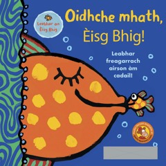 Oidhche mhath èisg bhig!