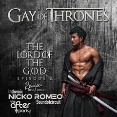 Ep 2020.Gay Of Thrones Ep2 The Lord Of G.O.D by Nicko Romeo