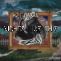 NIGHTS LIKE THIS (Prod. By ISM Beats)