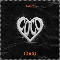 O.T. Genasis - COCO (Talon Remix)