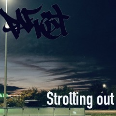 Strolling out