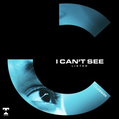 Lister - I Can't See