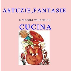 ❤pdf Astuzie e Fantasie in Cucina: con piccoli trucchi (Italian Edition)