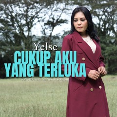 Cukup Aku Yang Terluka