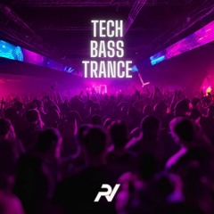 Tech, Bass And Trance Mix