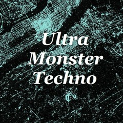 Ultra Monster - Dark&Industry Techno Original