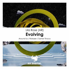 Lila Rose (AR) - Evolving (Original Mix)