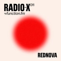 011 REDNOVA | RADIO X @FunctionFm 11.03.2025