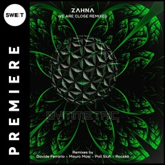 PREMIERE : Zahna - We Are Close (Mauro Masi Remix) [Symmetric]