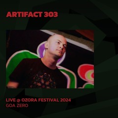Artifact 303 @ Ozora 2024 | Goa Zero