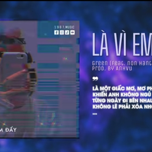 Là Vì Em Đấy  Green ft AnhVuRemix Version by 1 9 6 7 Audio Lyrics .mp3