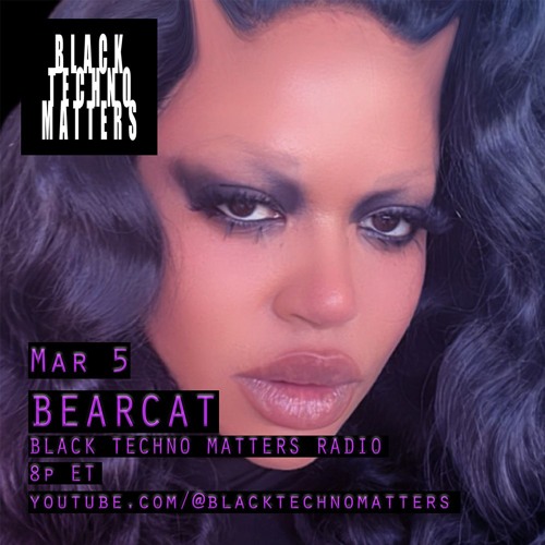 BEARCAT - Black Techno Matters Radio