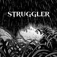 STRUGGLER