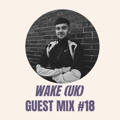 House Sessions W/ Wake(UK)