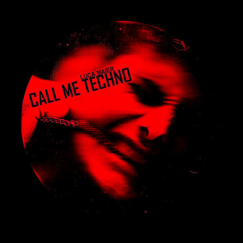 Luca Maier - My Name is Techno (Original Mix)