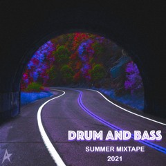 Drum & Bass Summer Mixtape 2021