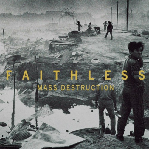 Stream Mass Destruction (Single Version) by faithless | Listen online for  free on SoundCloud