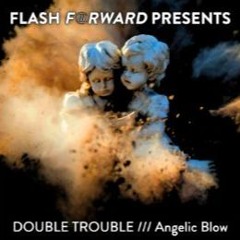 Angelic Blow [Flash Forward Presents]